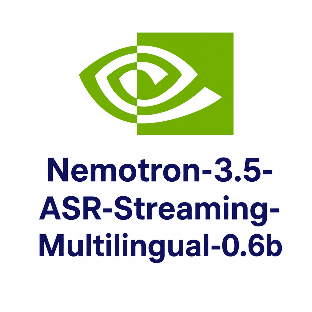Nemotron-3.5-ASR-Streaming-Multilingual-0.6b